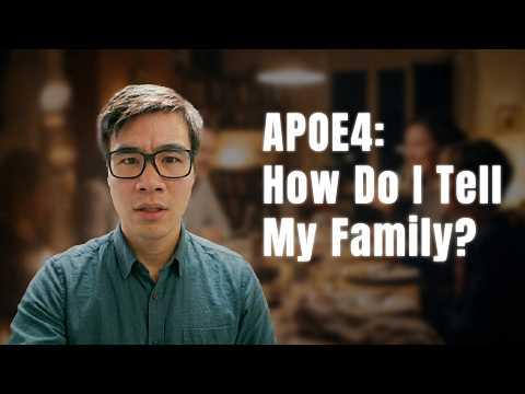 Thumbnail for How to Share With Your Loved Ones You Carry the APOE4 Gene?